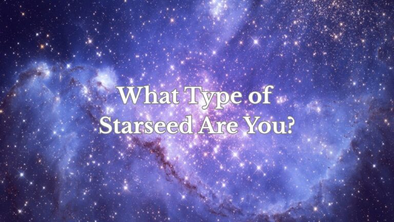 What Type of Starseed Are You?